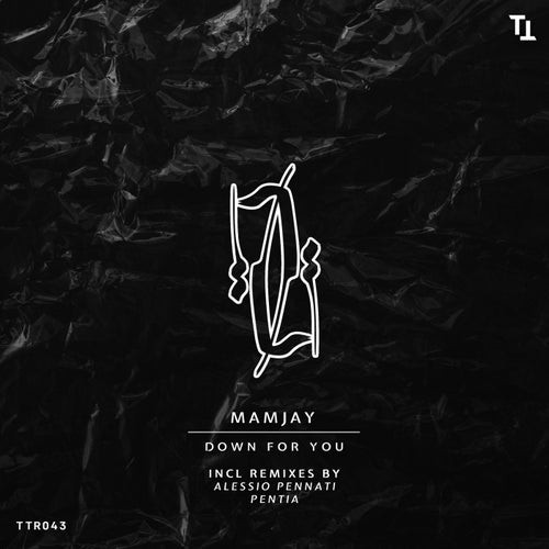 MamJay - Down for You [TTR043]